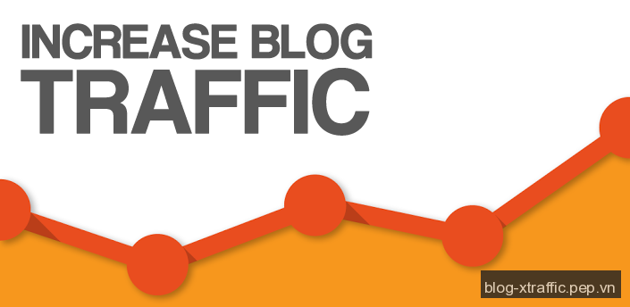 7 cách giúp bạn tăng lưu lượng truy cập cho blog - blog lưu lượng truy cập - Thủ thuật Blog Phát triển website